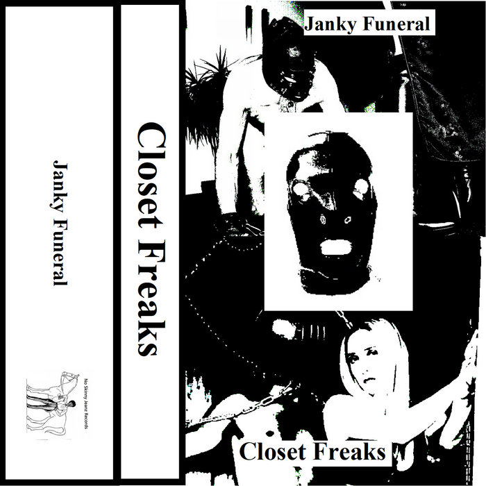 Closet Freaks Janky Funeral No Skinny Jeans