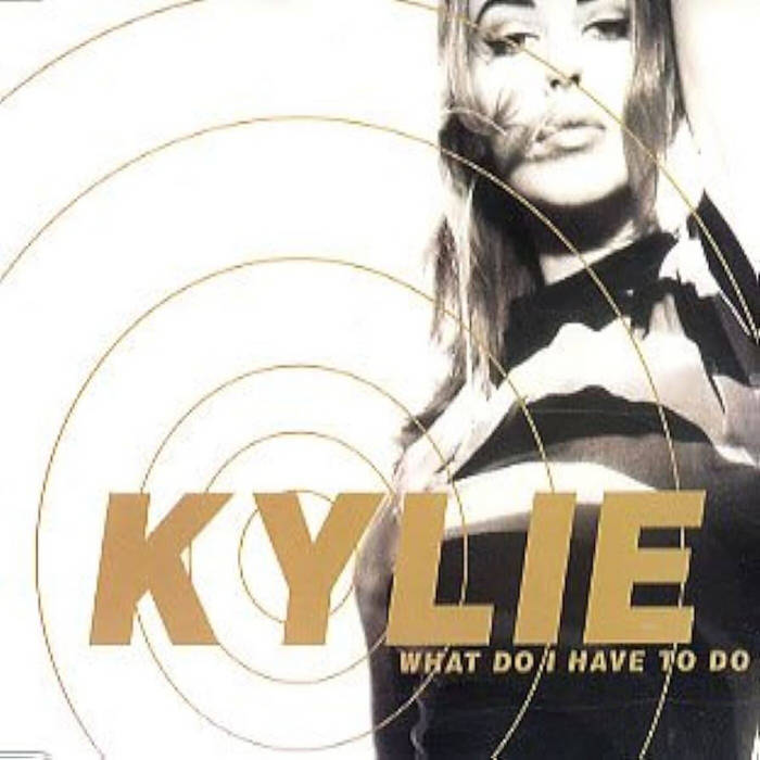 Kylie Minogue What Do I Have To Do (Ext IntroOutro 90s Rework