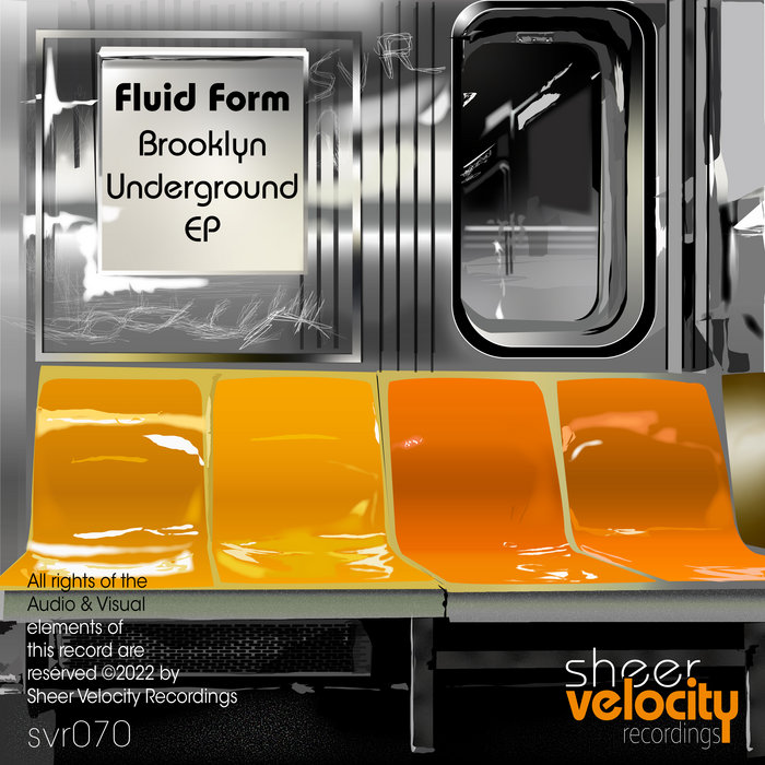 SVr070 Fluid Form Brooklyn Underground EP Fluid Form Sheer Velocity Recordings