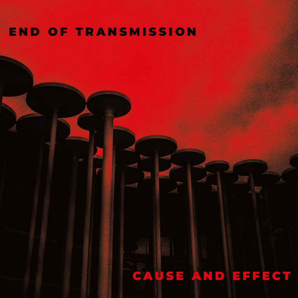Cause And Effect End Of Transmission