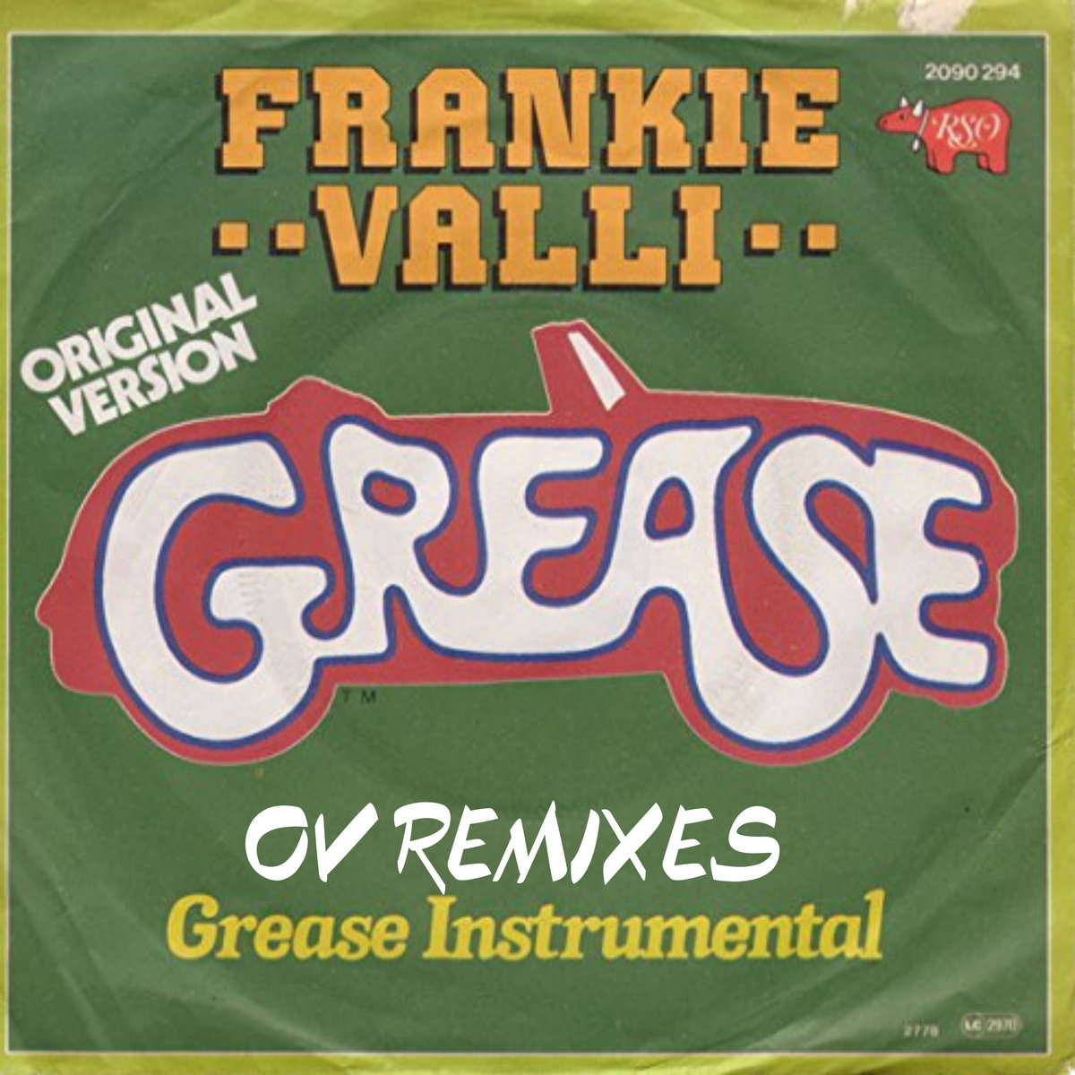 Grease OV Remixes Franki Valli Orlando Voorn Official