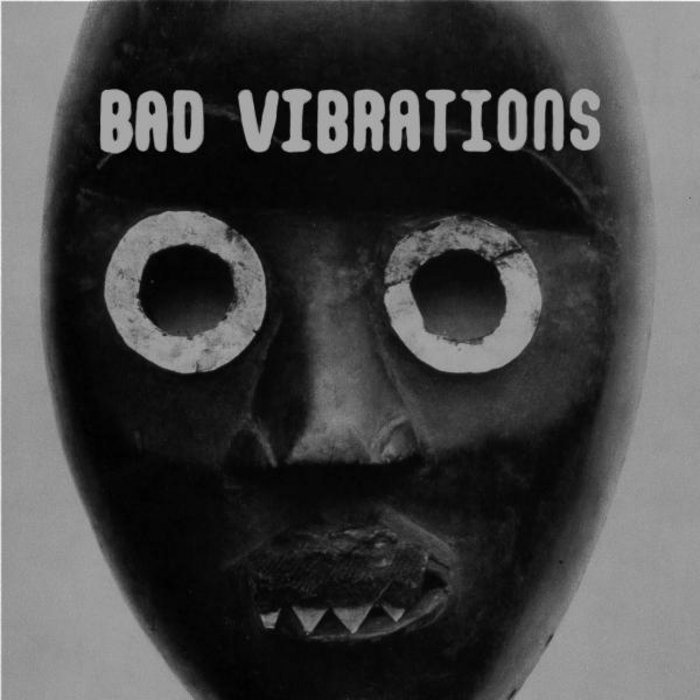 Bad Vibrations EP Bad Vibrations