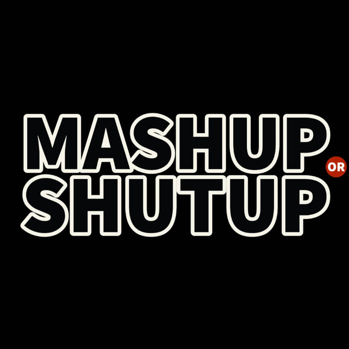 MASHUPS [not for sale] MeHighLow