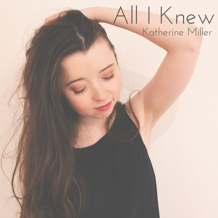All I Knew Katherine Miller