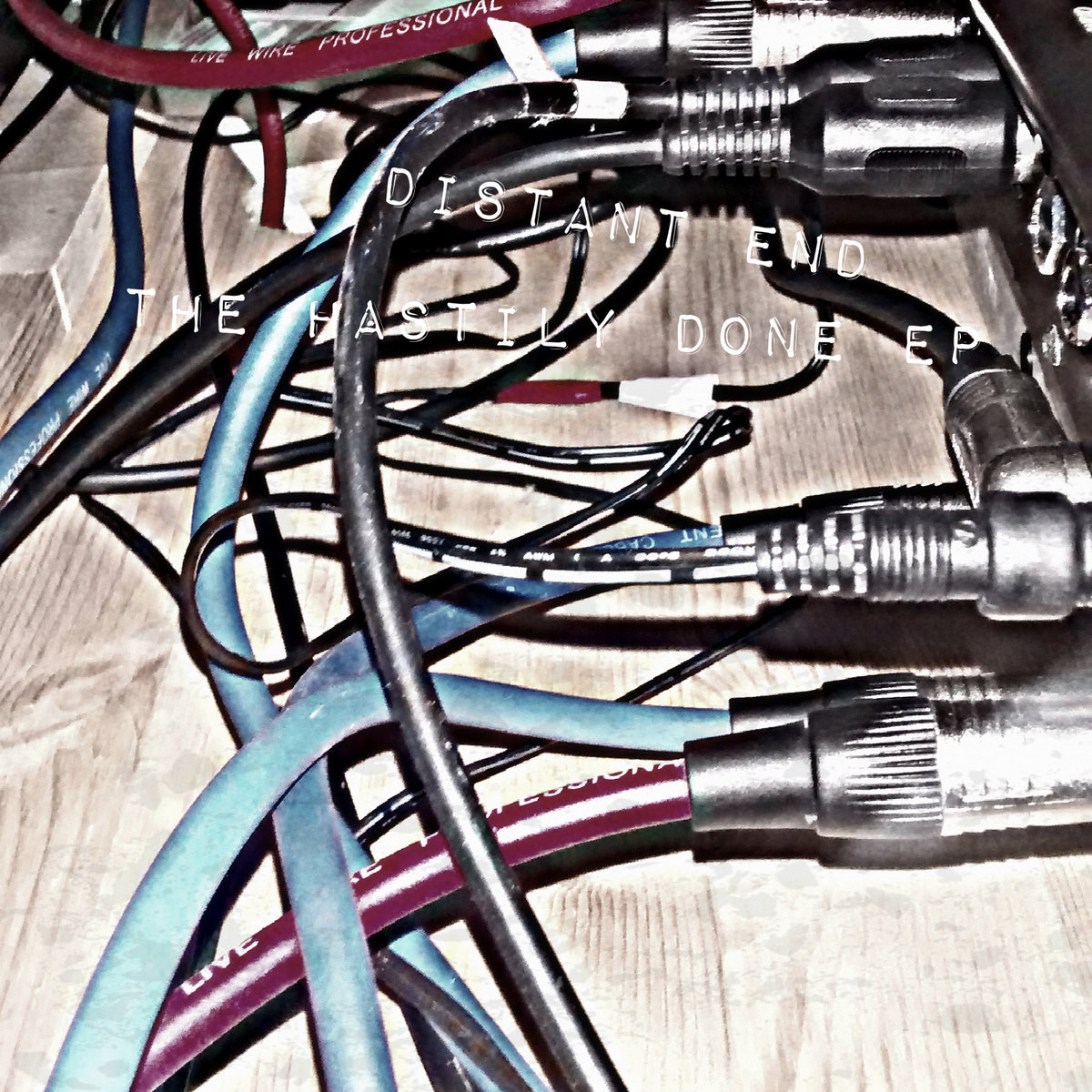 The Hastily Done EP Distant End