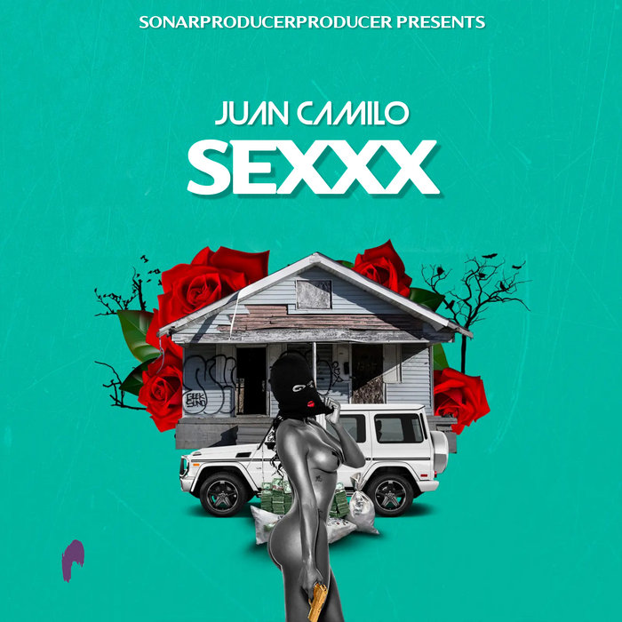 SEXXX | Juan Camilo