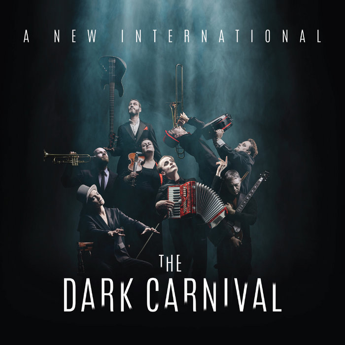 The Dark Carnival A New International