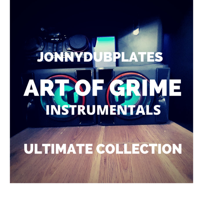 ART OF GRIME INSTRUMENTAL'S JONNYDUBPLATES