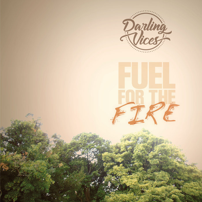 Fuel for the Fire EP Darling Vices