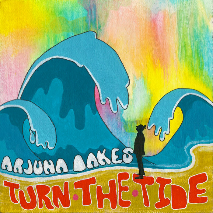 Turn the Tide Arjuna Oakes