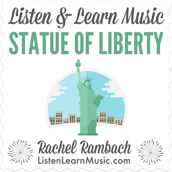 The Statue of Liberty Listen & Learn Music