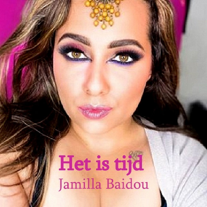 Het Is Tijd (Original Version) Single Jamilla Baidou