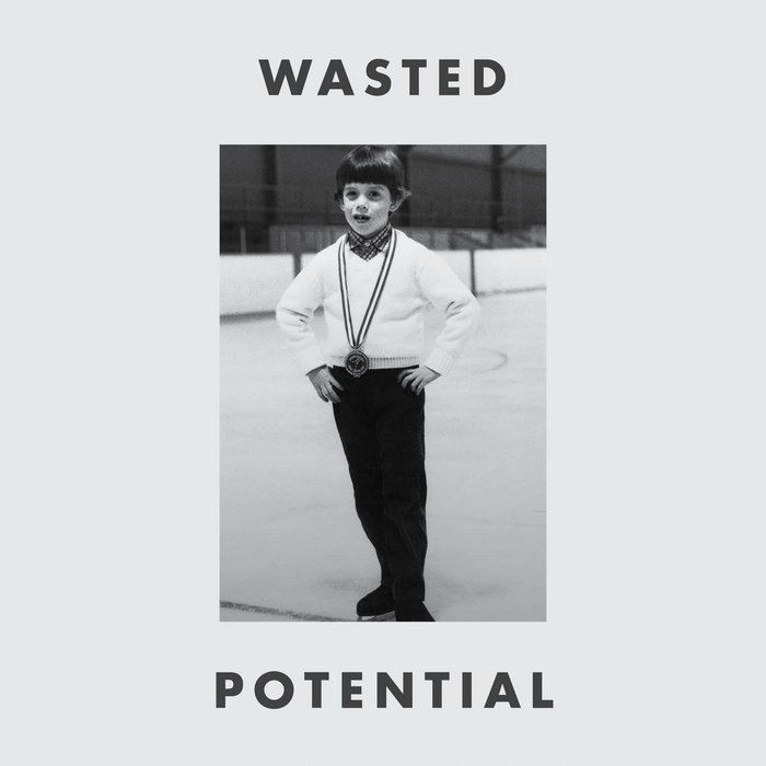 Wasted Potential EP Wasted Potential