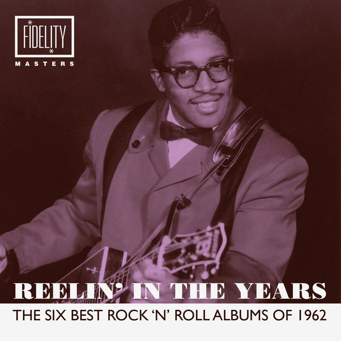 Reelin' In The Years The Six Best Rock 'n' Roll Albums of 1962
