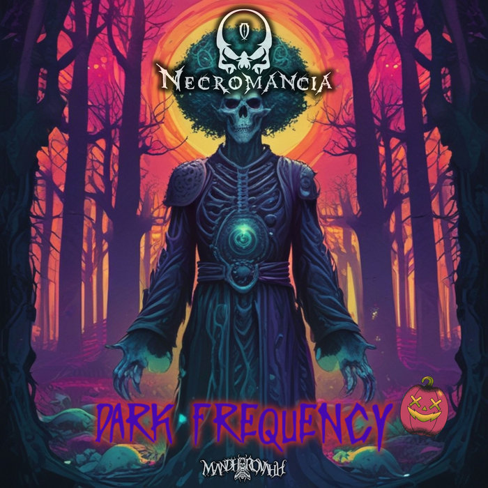 Dark Frequency (EP) Necromancia Mandharovahh