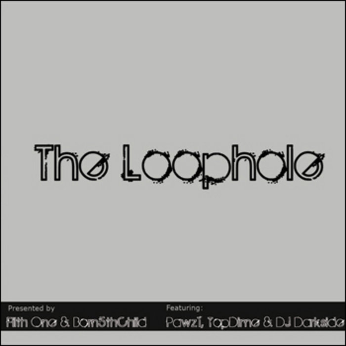 The Loophole Filth One