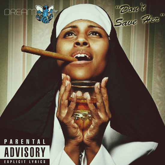 Don't Save Her (Freestyle) Los Paris DreamFly Ent.