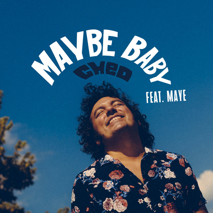 Maybe Baby (ft. maye) Cheo
