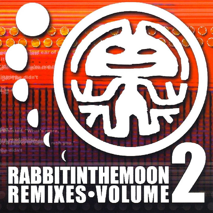 Rabbit in the Moon Remixes Volume 2 DC (Rabbit in the Moon)