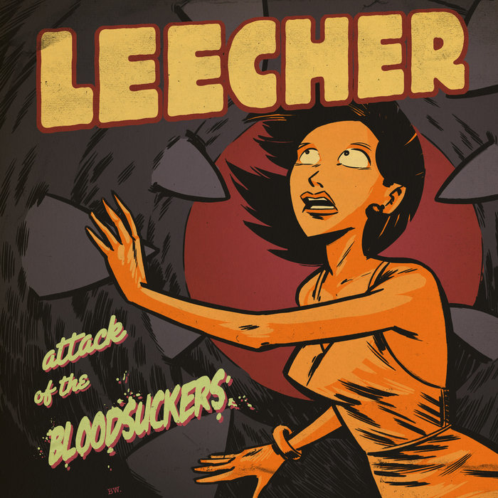 Leecher Attack of the Blood Suckers Leecher
