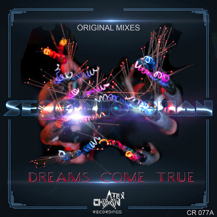 Dreams Come True (Album) Serginio Chan