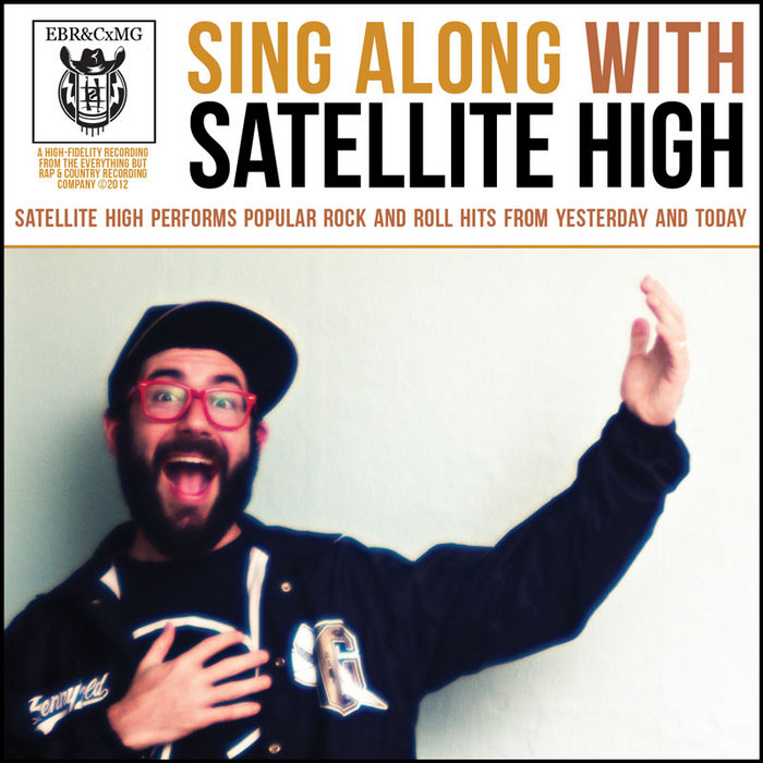 Sing Along With Satellite High Satellite High
