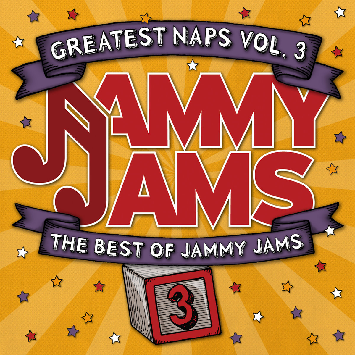 Greatest Naps, Vol. 3 The Best of Jammy Jams Jammy Jams