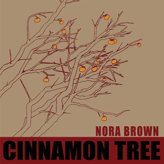 Cinnamon Tree Nora Brown