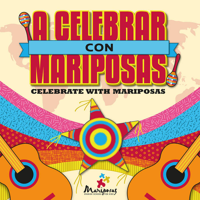 A Celebrar Con Mariposas Celebrate With Mariposas Mariposas Spanish
