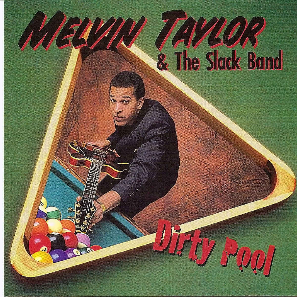 Dirty Pool Melvin Taylor & The Slack Band Melvin Taylor