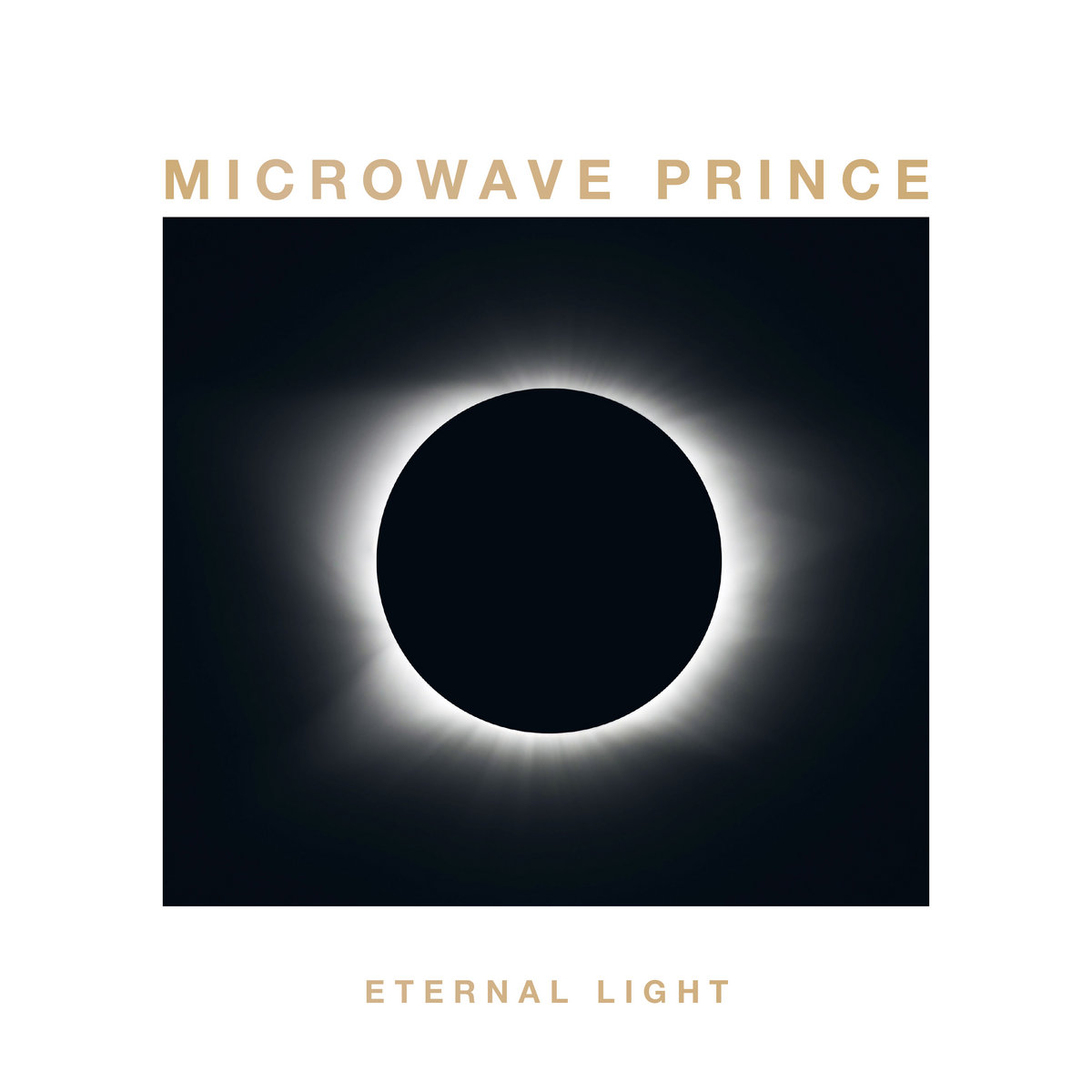 Eternal Light (Remastered) Microwave Prince Systematic Recordings