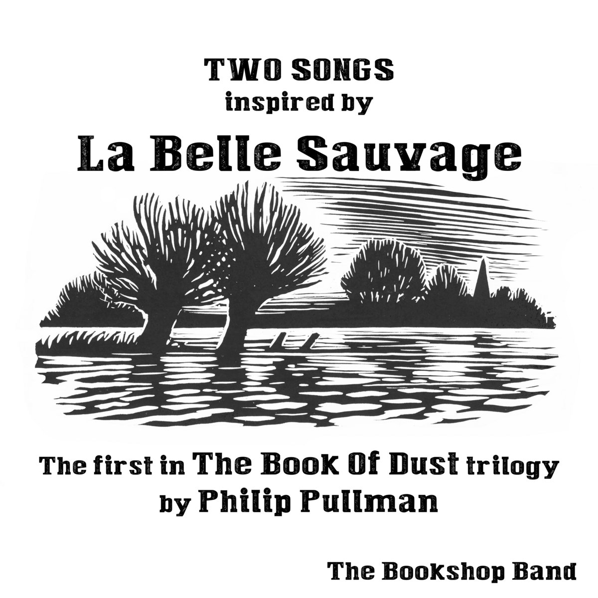 Two songs inspired by La Belle Sauvage / The Book of Dust / Philip