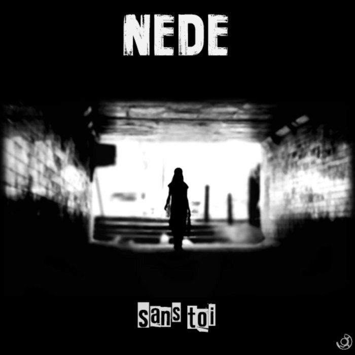 SANS TOI NEDE