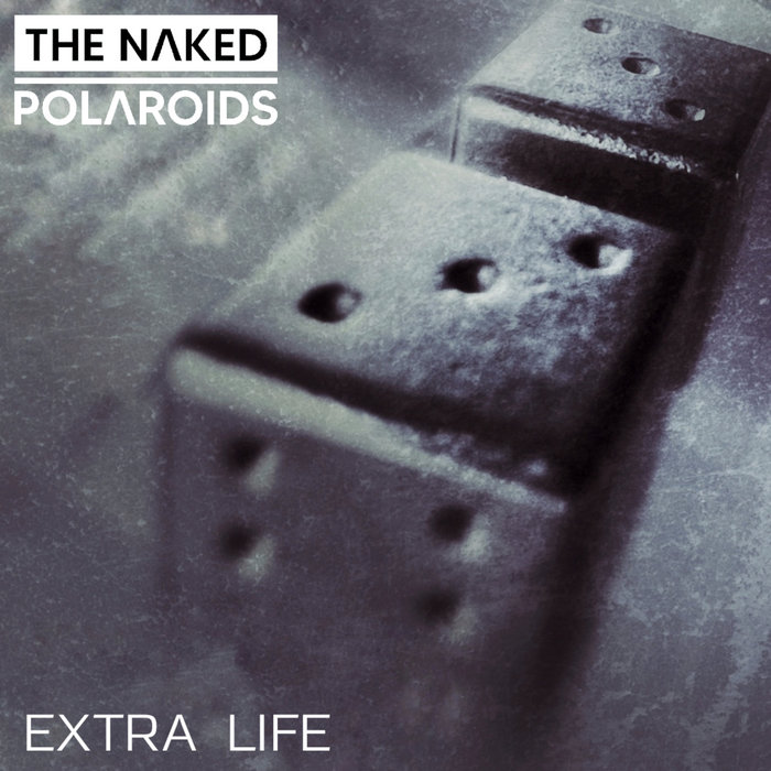 Extra Life | The Naked Polaroids