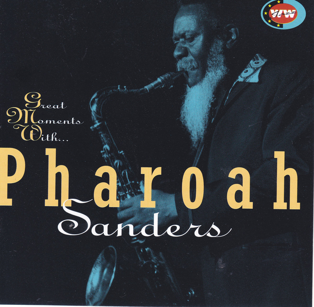 Great Moments With Pharoah Sanders Pharoah Sanders Timeless Records