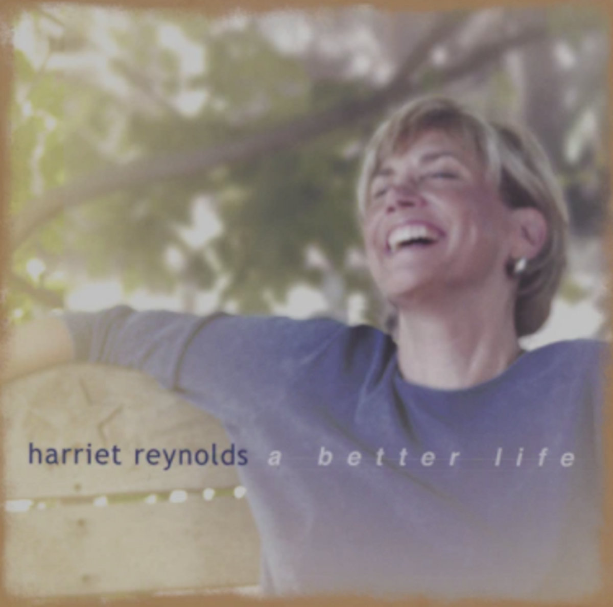 A Better Life Harriet Reynolds