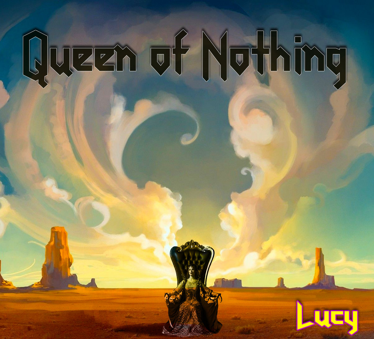 Queen of Nothing Lucy the Band