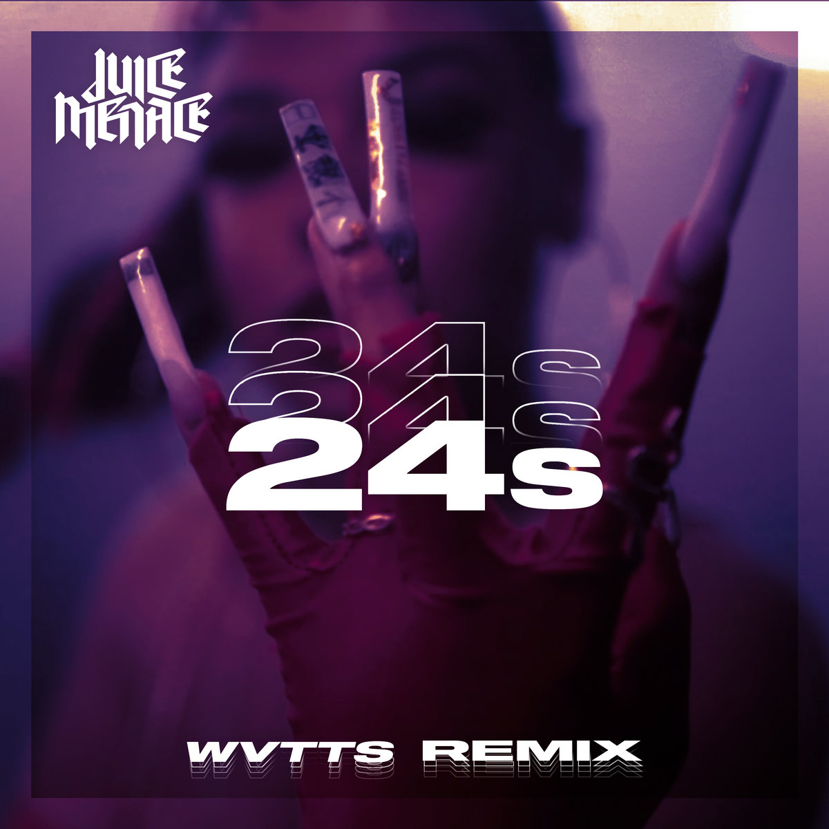 24s (Wvtts Remix) JUICE MENACE