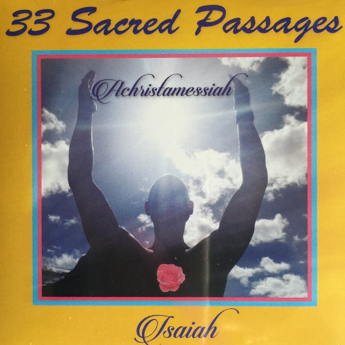 33 SACRED PASSAGES Isaiah Ben Emanuel
