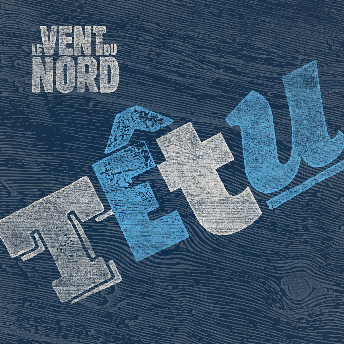 Têtu Le Vent du Nord