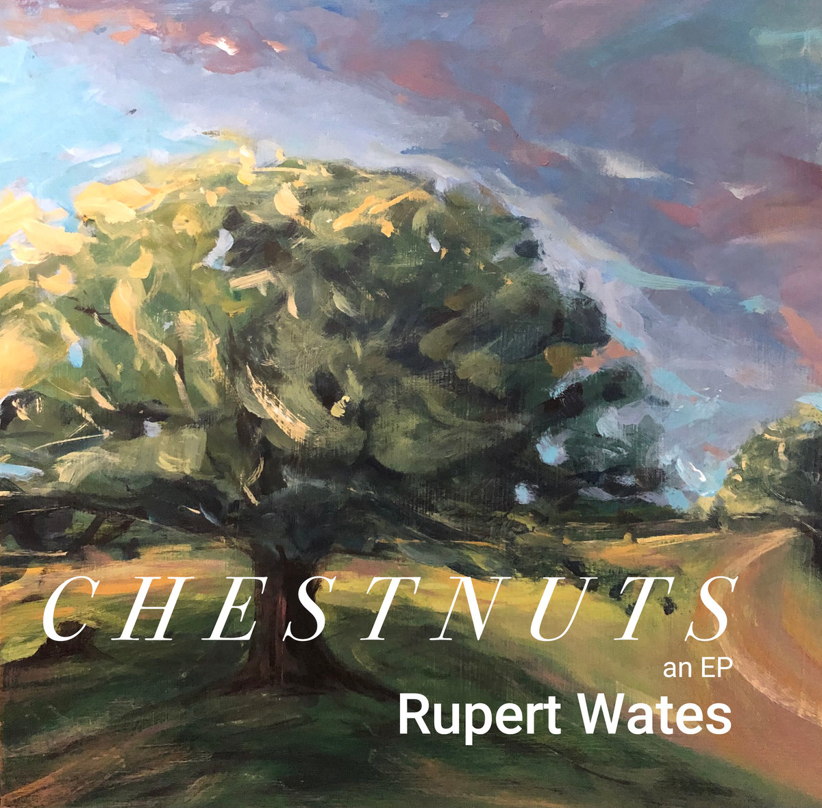 Chestnuts (an EP) Rupert Wates
