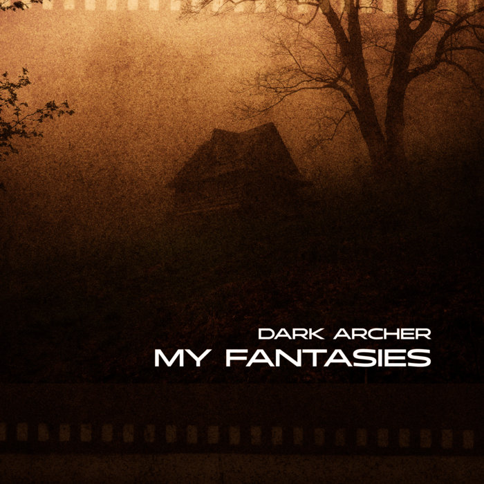 My Fantasies Dark Archer Broken Silence Audio