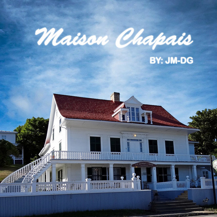 Maison Chapais Album JMDG