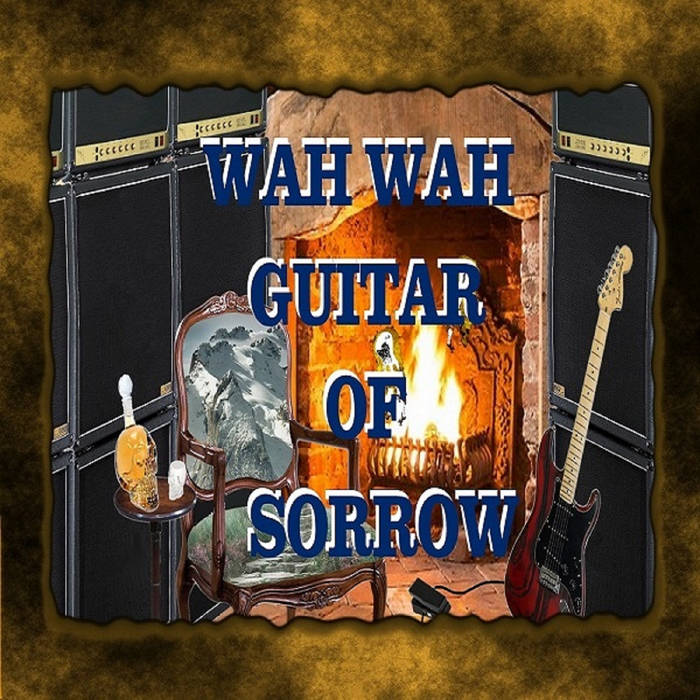 Wah wah guitar of sorrow JGWIZARD