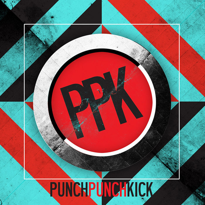 Punch Punch Kick EP Punch Punch Kick