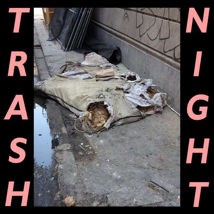 TRASH NIGHT Trash Night
