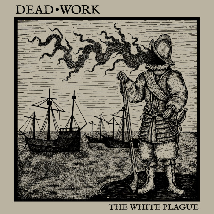 The White Plague Dead Work