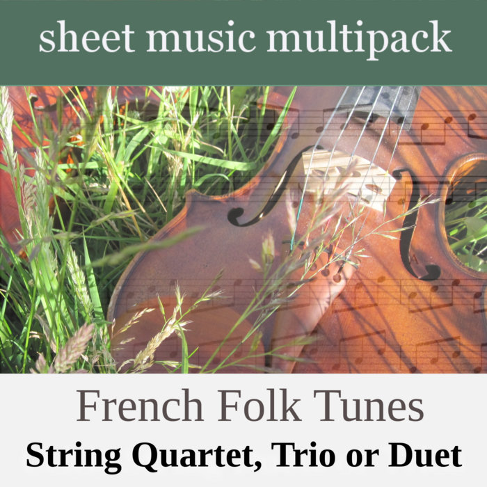 French Folk Tunes Harmony Sheet Music String Quartet, Trio or Duet