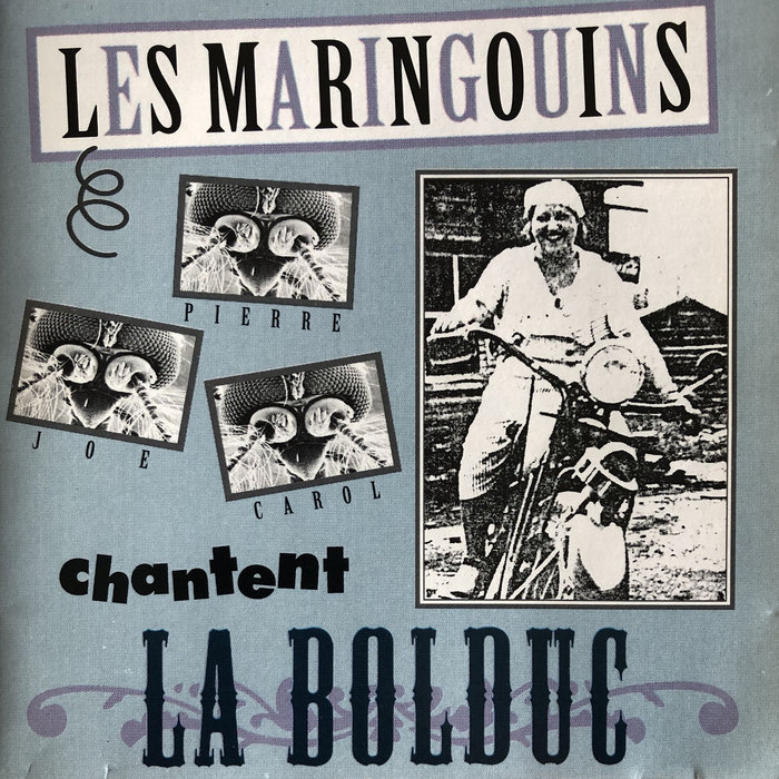 Les Maringouins chantent La Bolduc Les Maringouins