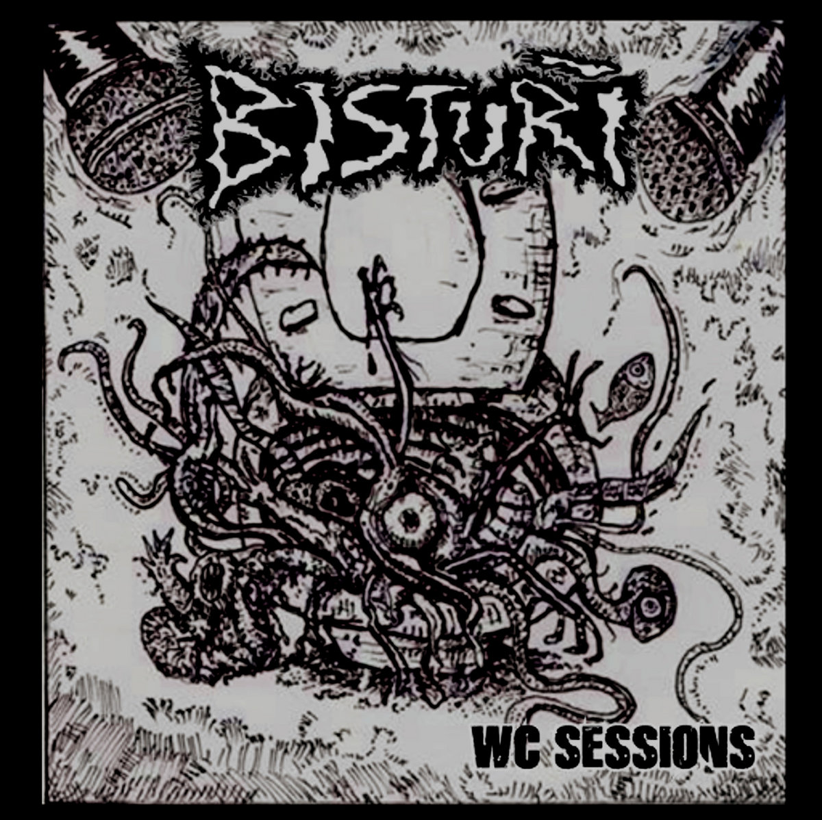 Bisturi WC Sessions Old Grindered Days Records